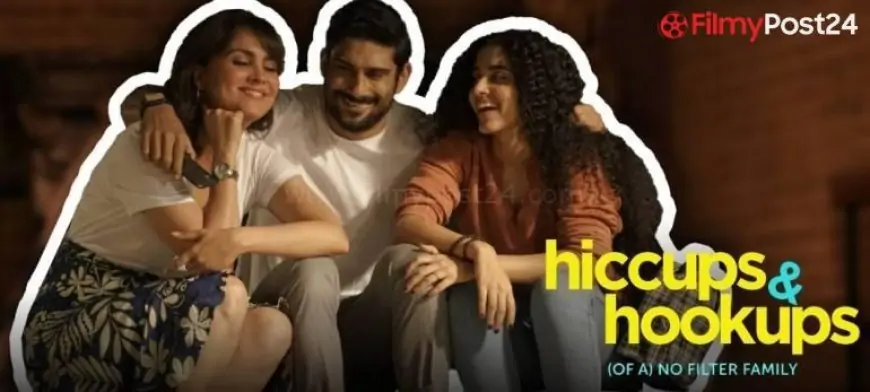 Hiccups & Hookups (Hindi Web Series)