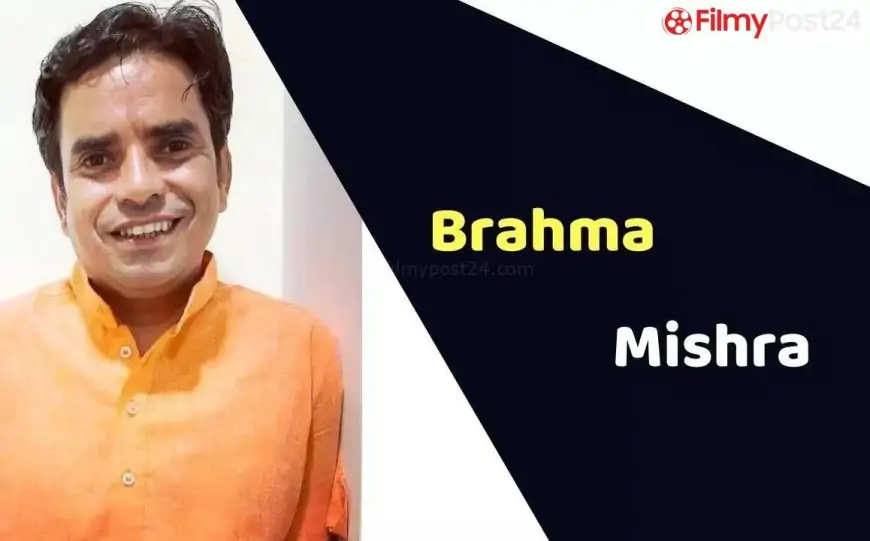 Brahma Mishra (Actor) Wiki, Age, Death Cause, Affairs, Biography & More