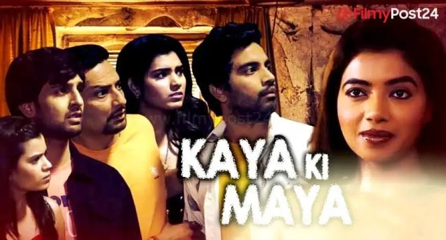 Kaaya Ki Maaya (Hindi Web Series)