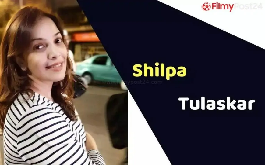 Shilpa Tulaskar (Actress) Height, Weight, Age, Affairs, Biography & More