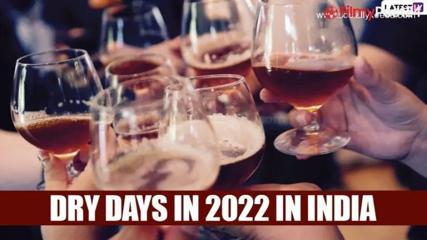 Dry Days In 2022 In India, Free PDF Download: Check Full List In New Year Calendar With Festival & Event Dates When Alcohol Will Not Be Available For Sale In Bars, Pubs And Liquor Shops | Techkashif