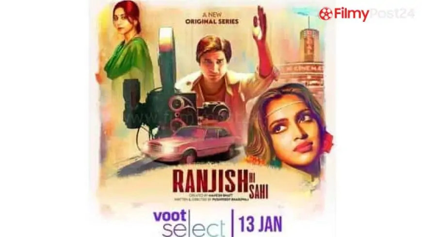 Ranjish Hi Sahi Web Series Voot Cast, Release Date (2022) » Movie Review