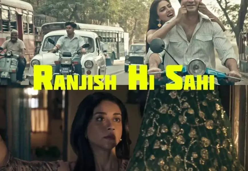 Ranjish Hi Sahi Web Series Full Episodes Leaked Online For Free Download - Techkashif