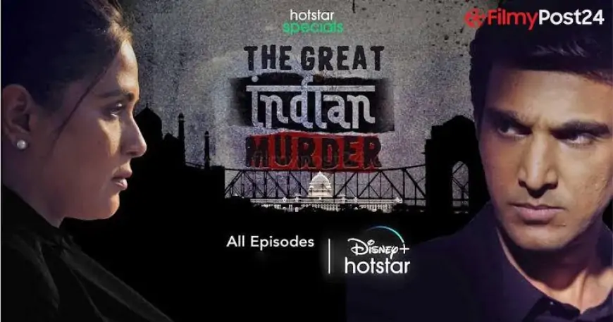 The Great Indian Murder Web Series Download Leak Filmyzilla » Movie Review