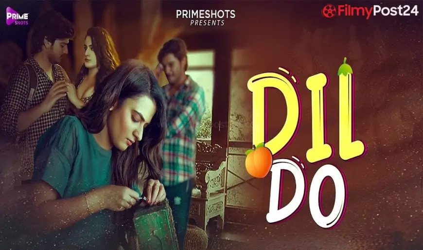 Dil Do Web Series (2022) Prime Pictures Watch Online, Solid