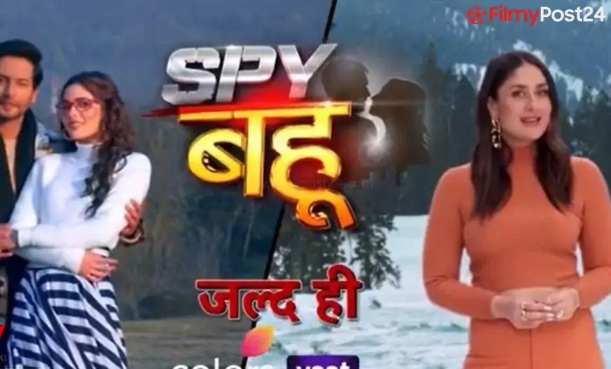 Spy Bahu (Colours TV) TV Present Forged, Timings, Story, Actual Identify, Wiki &amp; Extra
