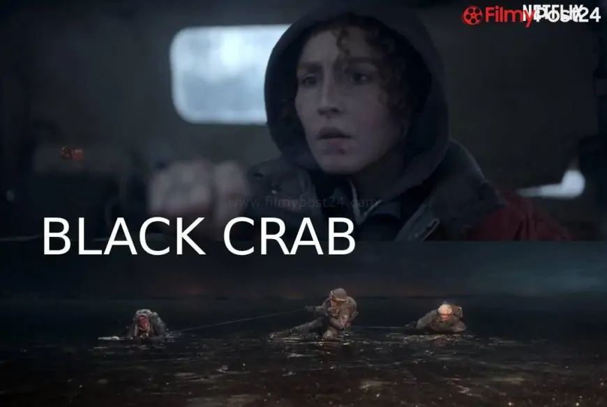 Watch Black Crab Film (2022) Online On Netflix