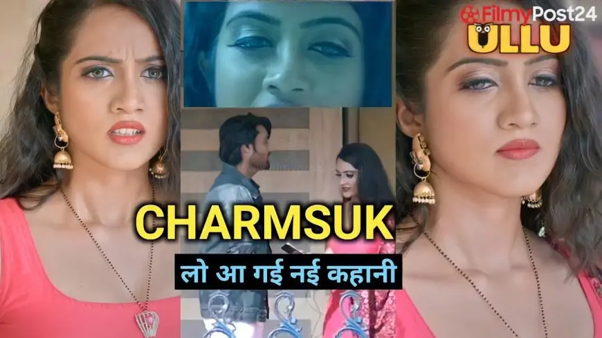 Impotent Charmsukh Web Series Full Episode Cast Details Trailer Download & Online Watch