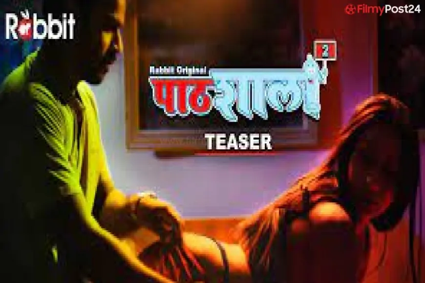 Pathshala Part 2 (Rabbit Web Series) Watch Online 2022