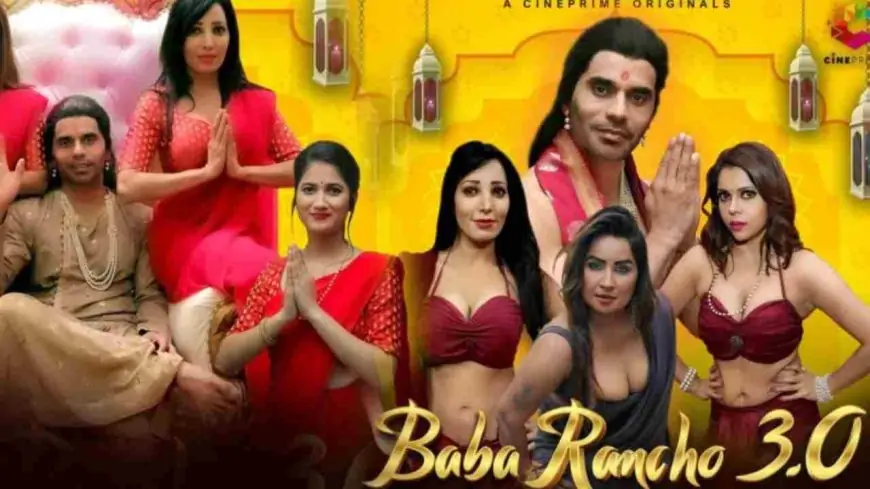 Shocking Baba Rancho 3.0 Web Series Cast (Cine Prime) Real Name, Crew, Promo, Starting Date, Story & More 2022
