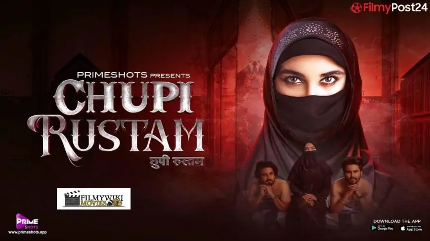 Chupi Rustam Web Series Watch On Primeshots App