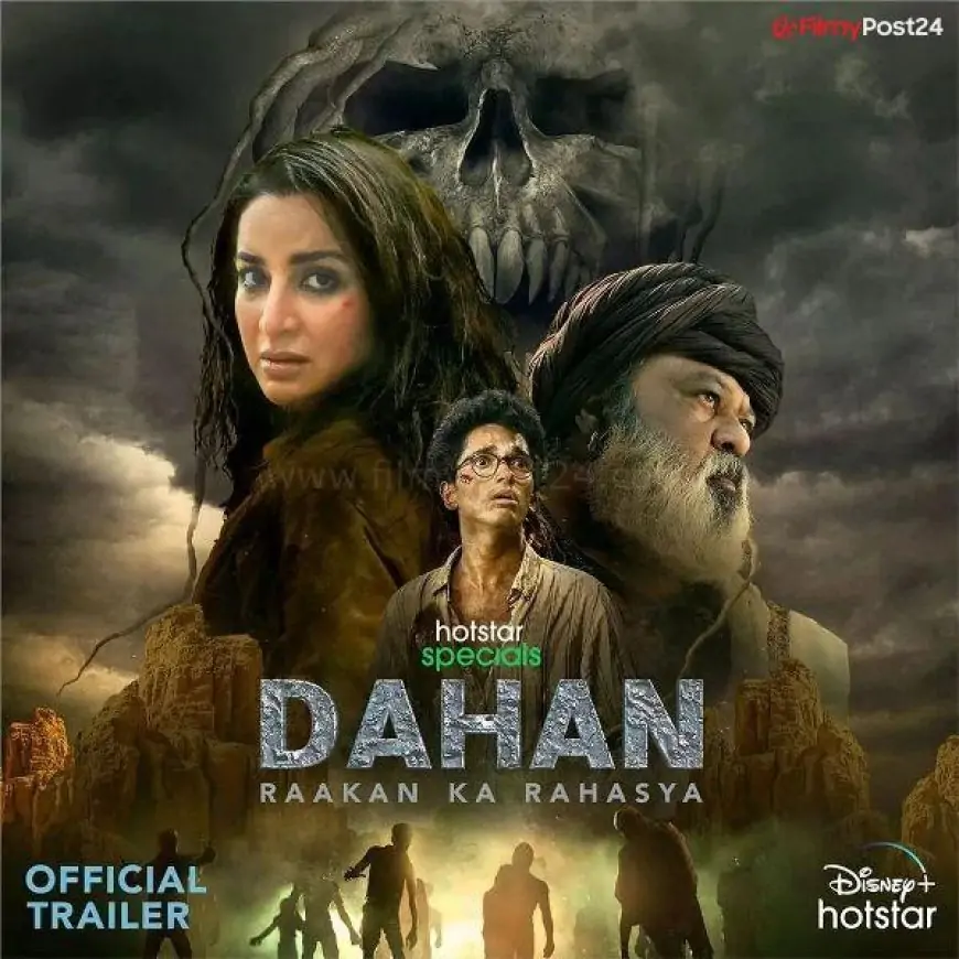 Dahan (Hotstar) Cast & Crew, Release Date, Actors, Wiki & More