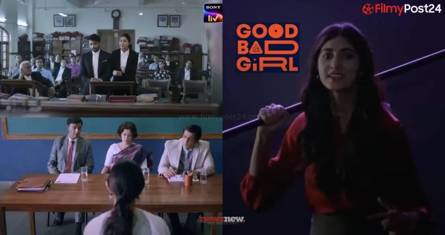 Good Bad Girl (2022) Web Series Episodes Online on Sony LIV