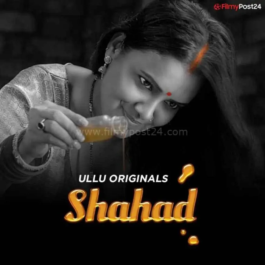 Shahad Ullu Webseries Watch All Episodes For Free
