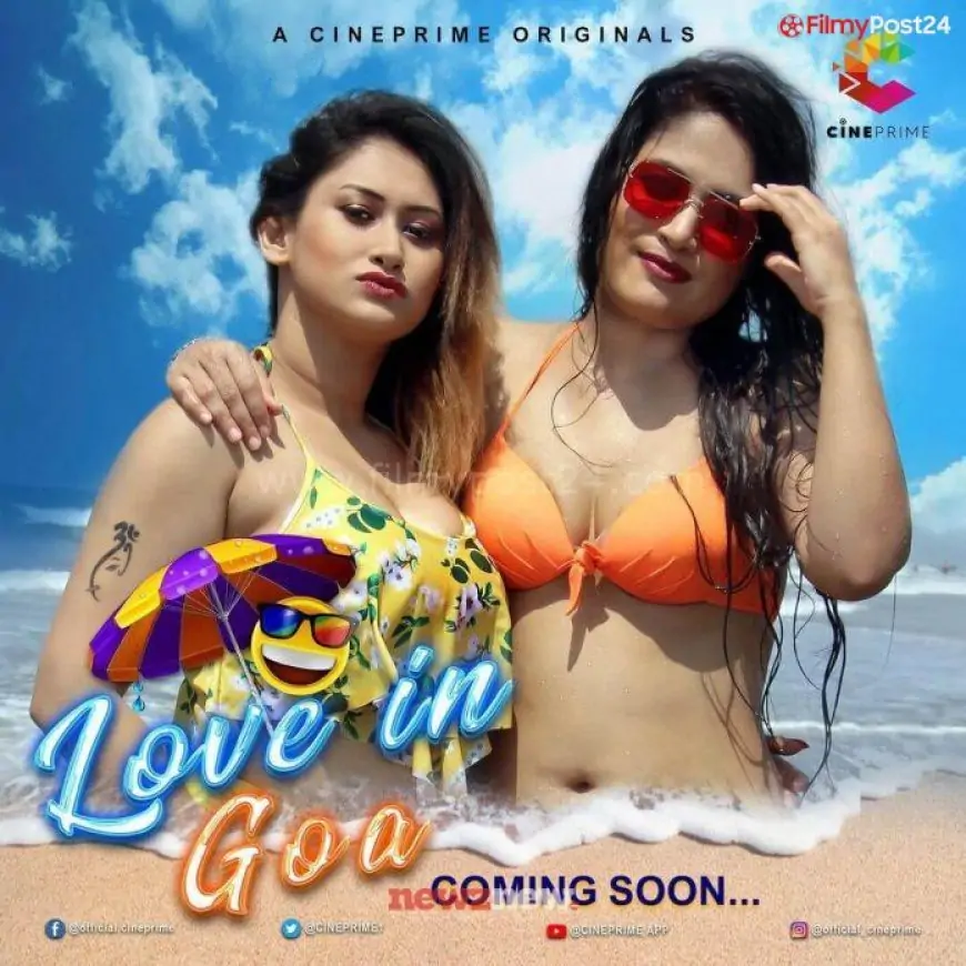 Love in Goa Web Series (2022) Cine Prime: Cast, Crew, Release Date, Roles, Real Names