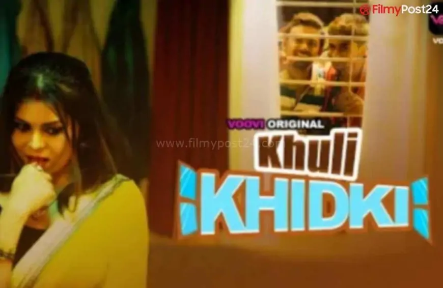 Shocking Khuli Khidki Web Series Cast (Voovi) Real Name, Crew, Promo, Starting Date, Story & More 2022