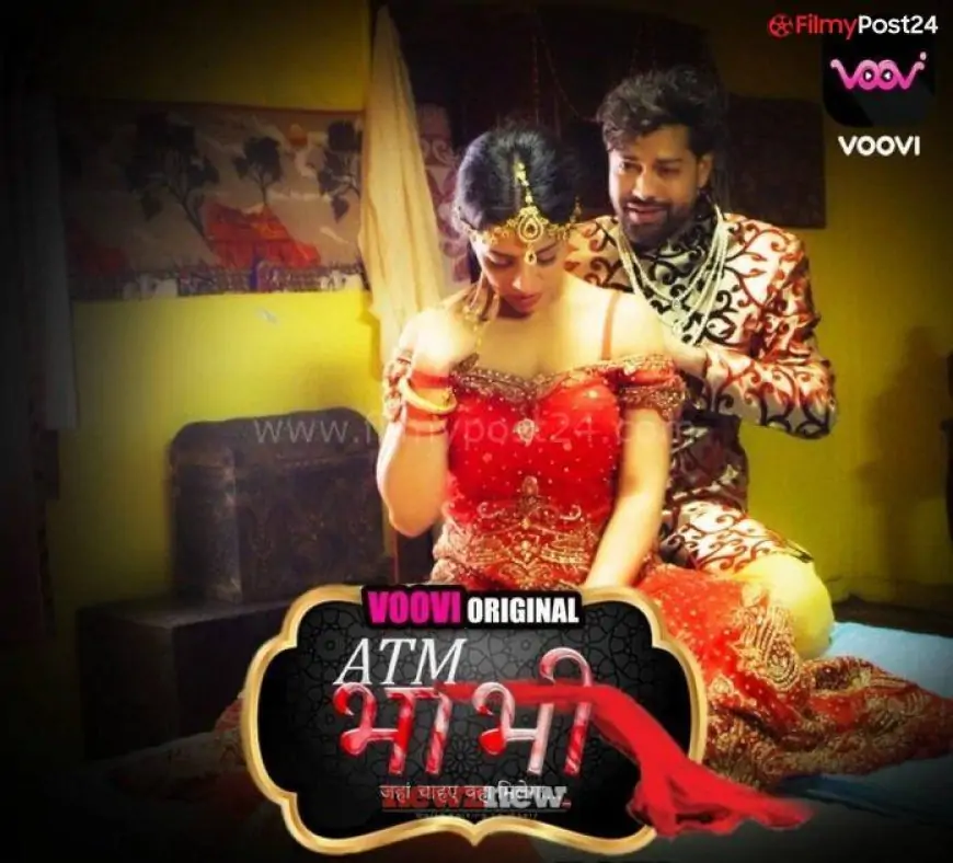 ATM Bhabhi Part 2 Web Series (2022) Voovi: Cast, Crew, Release Date, Roles, Real Names