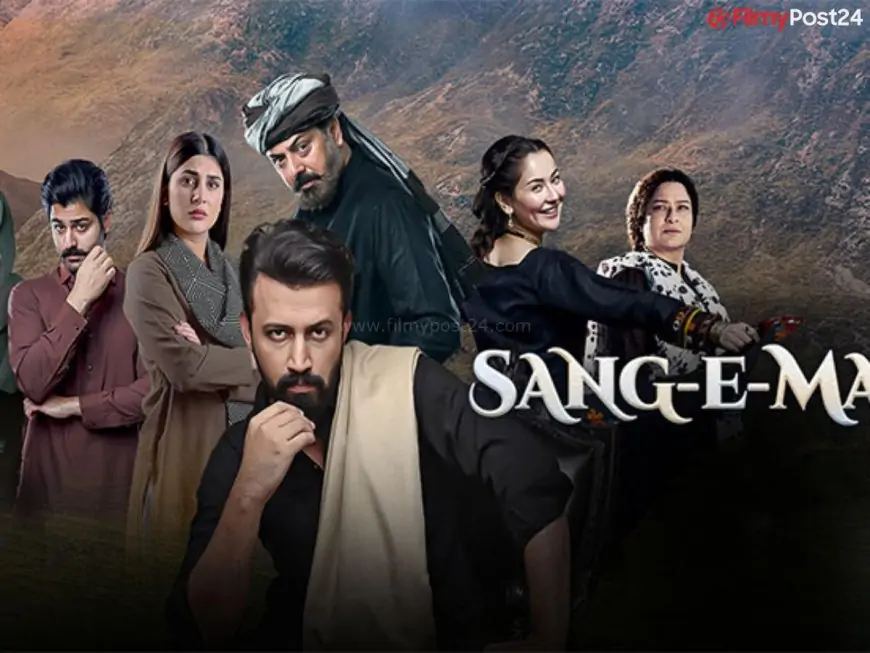 Sang-e-Mah (Hum TV) Full Drama Analysis: Story, Episodes, Cast, Actors Salary, Release Date, Budget, OTT Response, Review, Ratings & More