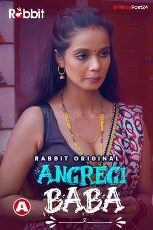 [18+] Angregi Baba (2021) S01 Hindi RO WEB Series 480p | 720p | 1080p WEB-DL