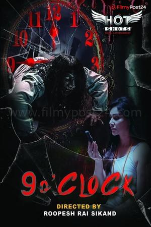 [18+] 9 o’Clock (2019) Hindi HS Brief Movie 480p | 720p | Download | Watch Online