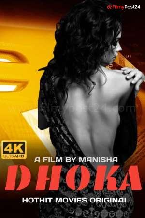 [18+] Dhoka (2021) Hindi HH Short Film 480p | 720p WEB-DL 230MB