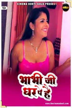 [18+] Bhabhi Ji Ghar Pe Hai (2021) Hindi CD Short Film 480p | 720p WEB-DL 200MB