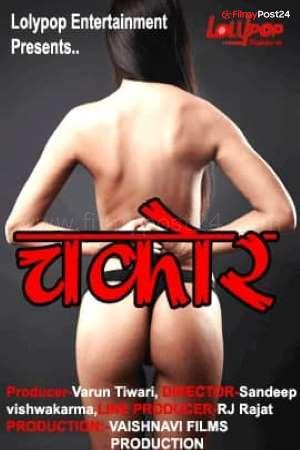 [18+] Chakor (2021) Hindi LP Short Film 480p | 720p WEB-DL 250MB