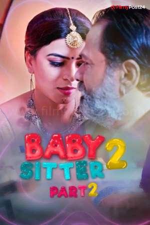 [18+] Baby Sitter 2 (2021) [Part 02] Hindi Kuku WEB Series 720p WEB-DL