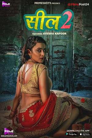 [18+] Seal (2021) S02 Hindi PS WEB Series 480p | 720p WEB-DL 130MB