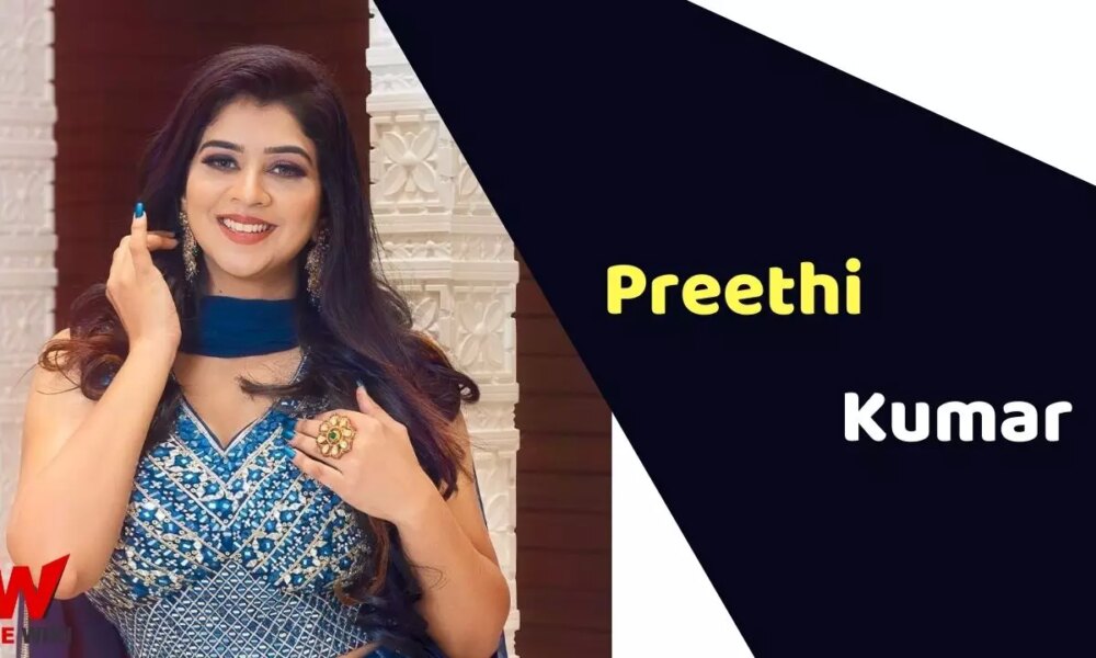 Preethi Kumar (Actress) Height, Weight, Age, Affairs, Biography & More