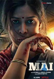 Mai Web Series 2022: Review, Trailer, Star Cast, Songs, Actress Name, Actor Name, Posters, News & Videos