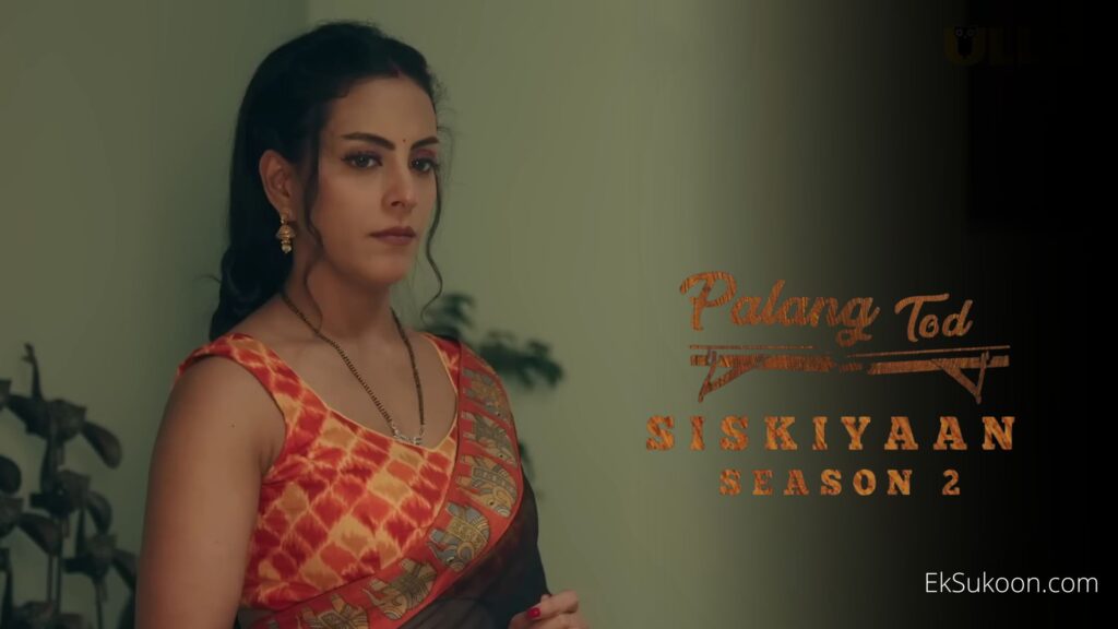 Palang Tod Siskiyaan 2 Release Date, Cast, Watch Online All Episodes