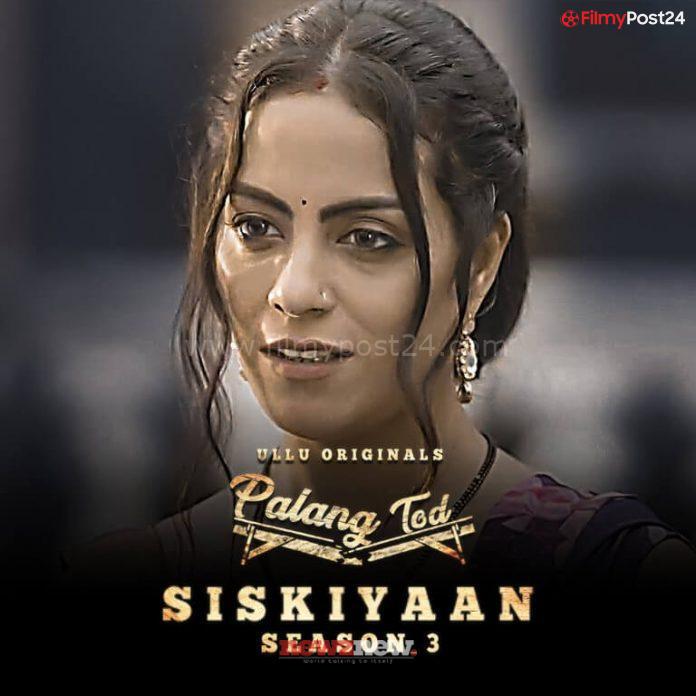 Palang Tod Siskiyaan 3 (2022) Ullu